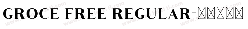 groce free regular字体转换